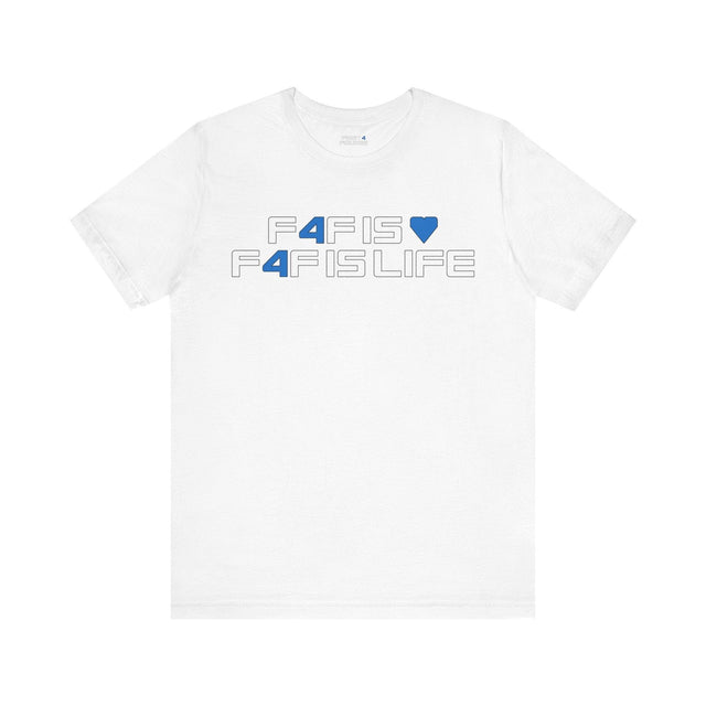 F4F is <3 F4F is life - Unisex Jersey Short Sleeve Tee - First4Figures